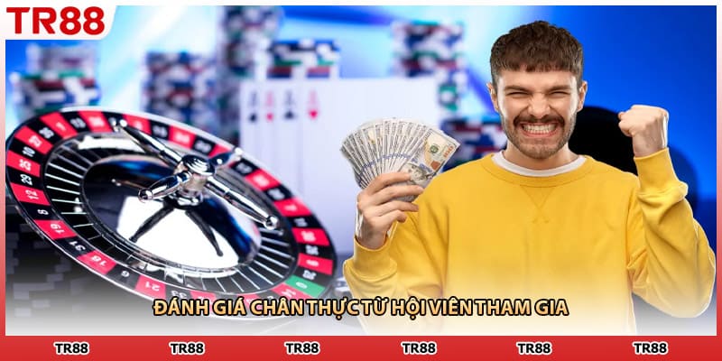 Đánh giá chân thực từ hội viên tham gia